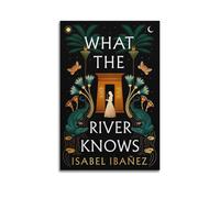 SHAUREWNYY Poster decorativo da parete in stile vintage, motivo: What The River Knows di Isabel Ibanez, per soggiorno, camera da letto, 40 x 60 cm, senza cornice