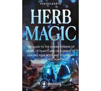Shaveh Earth Herb Magic (Tascabile) Alchemy of Herbs