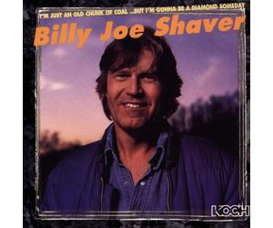 Shaver,Billy Joe - I'M Just An Old Chunk of Coal