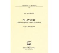 Shavuot. Cinque Conferenze sulla Pentecoste - [Belforte Salomone]