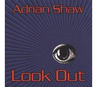 Adrian Shaw Look Out (CD) Album
