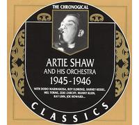 Shaw, Artie - Clasics 1945 - 1946