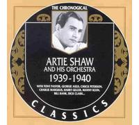 Shaw, Artie - Classics 1939-40 [Import]