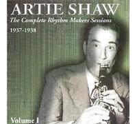 Shaw, Artie - Vol. 1-Complete Rhythm Makers Sessions 1937-38 (2 CD)