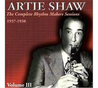 Shaw, Artie - Vol. 2-Complete Rhythm Makers Sessions 1937-38 (2 CD)