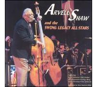 Shaw, Arvell - Arvell Shaw & Swing Legacy All