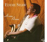 Shaw, Eddie - HOME ALONE