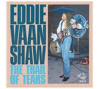 Shaw, Eddie Vaan - Trail Of Tears