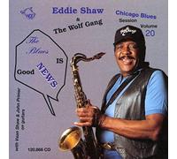 Shaw, Eddie & Wolf Gang - Blues Is Good News