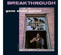 SHAW, GENE -QUINTET- - BREAKTHROUGH -LTD-
