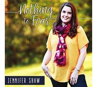 Shaw, Jennifer - Nothing To Fear