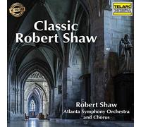 Shaw Robert, Atlanta Symphony Orchestra And Chorus - Classic Robert Shaw (Box 6 Cd)