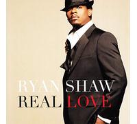 SHAW, RYAN - REAL LOVE