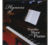Shaw Timothy - Hymns: Timothy Shaw At The Piano