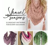 Shawl Seasons: 14 Crochet Patterns for Every Occasion