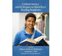 Shawn Anthony R Critical Literacy and Its Impact on Black Boys' Read (Tascabile)