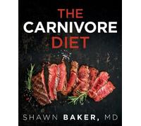 Shawn Baker The Carnivore Diet (Tascabile)