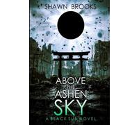 Shawn Brooks Above the Ashen Sky (Tascabile)