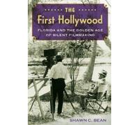 Shawn C. Bean The First Hollywood (Tascabile)