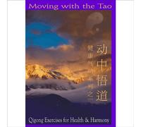 Shawn Cartwright - Moving With Tao: Qigong Exercises Health & Harmony