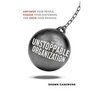 Shawn Casemore The Unstoppable Organization (Tascabile)