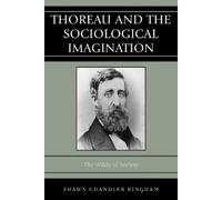 Shawn Chandler Bingham Thoreau and the Sociological Imagination (Tascabile)