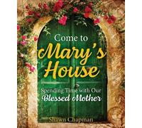 Shawn Chapman Come to Mary's House (Tascabile)