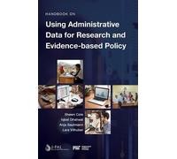 Shawn Cole Anja Handbook on Using Administrative Data for Res (Copertina rigida)