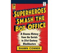 Shawn Conner Superheroes Smash the Box Office (Tascabile)