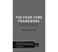 Shawn Coyne The Four Core Framework (Tascabile)