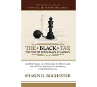 Shawn D Rochester The Black Tax (Tascabile)