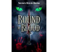 Shawn David Brink Bound by Blood (Tascabile)