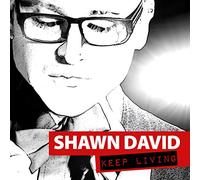 Shawn David - Keep Living