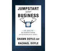 Shawn Doyle Csp Racha Doyle Jumpstart Your Business (Tascabile) Jumpstart
