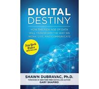 Shawn DuBravac Digital Destiny (Copertina rigida)