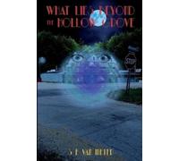 Shawn E Van Meter What Lies Beyond the Hollow Grove (Tascabile)
