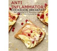 Shawn Eric Allen Anti Imflammatory Cookbook Breakfast (Tascabile)
