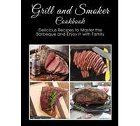 Shawn Eric Allen Grill and Smoker Cookbook (Tascabile)