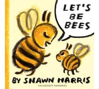 Shawn Harris Let's Be Bees (Copertina rigida)