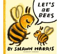 Shawn Harris Let's Be Bees (Copertina rigida)