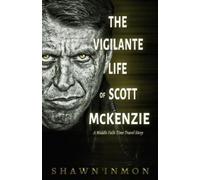 Shawn Inmon The Vigilante Life of Scott Mckenzie (Tascabile)