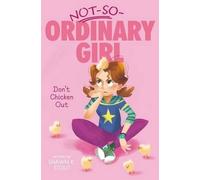 Shawn K Stout Don't Chicken Out, 3 (Copertina rigida) Not-So-Ordinary Girl
