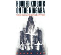 Shawn Lay Hooded Knights on the Niagara (Tascabile)