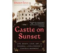 Shawn Levy The Castle on Sunset (Tascabile)