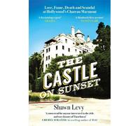 Shawn Levy The Castle on Sunset (Tascabile)