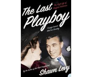 Shawn Levy The Last Playboy (Tascabile)
