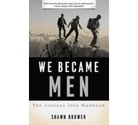 Shawn M. Brower We Became Men (Tascabile)