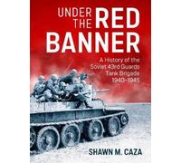 Shawn M Caza Under the Red Banner (Copertina rigida)
