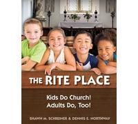 Shawn M. Schreiner Dennis E. Northway The Rite Place (Tascabile)