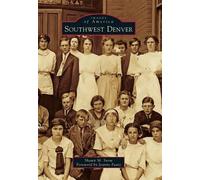 shawn M. Snow Southwest Denver (Tascabile) Images of America